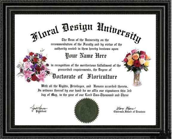 Flower Lover's Floriculture Doctorate Diploma / Degree Custom Made & Designed